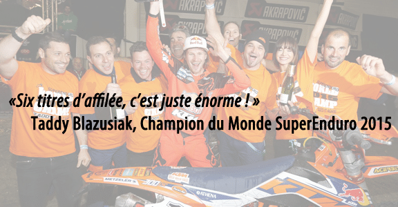 Taddy Blazusiak Champion du Monde SuperEnduro pour la 6e fois